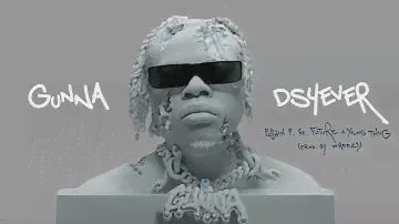 Gunna & Future - pushin P (feat. Young Thug) [Official Audio]