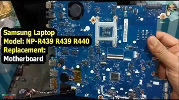 Samsung Laptop Model NP- R439/ R439 / R440 : Replacement Laptop Motherboard - 2023