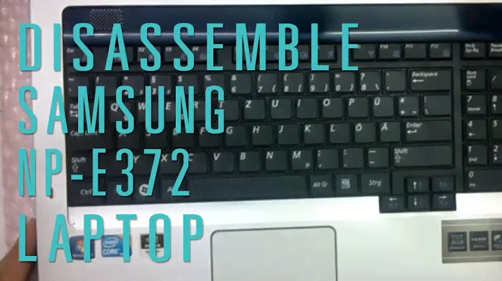 How to take apart/disassemble Samsung NP-E372 laptop